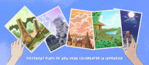 Five illustrated postcards showing different Indonesian cultural landmarks and celebrations, including Toraja traditional houses, ancient temple statues, Borobudur temple, a tropical treehouse setting, and the Golden Gate Bridge at night, arranged in a row with hands holding them against a blue background. Text below reads 'Different kinds of new year celebrated in Indonesia