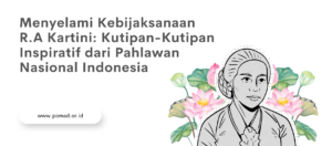 Ilustrasi R.A. Kartini dengan bunga teratai merah muda dan judul kutipan inspiratif dalam Bahasa Indonesia.