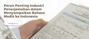 Peran Penting Industri Penerjemahan dalam Bahasa Medis
