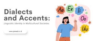 Dialects and Accents: Linguistic Identity in Multicultural Societies