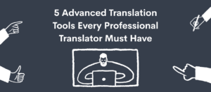 Various CAT tools that help improve translation efficiency and quality.