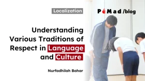 Understanding Various Traditions of Respect in Language and Culture