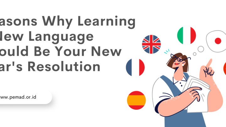 Reasons Why Learning a New Language Should Be Your New Year's Resolution