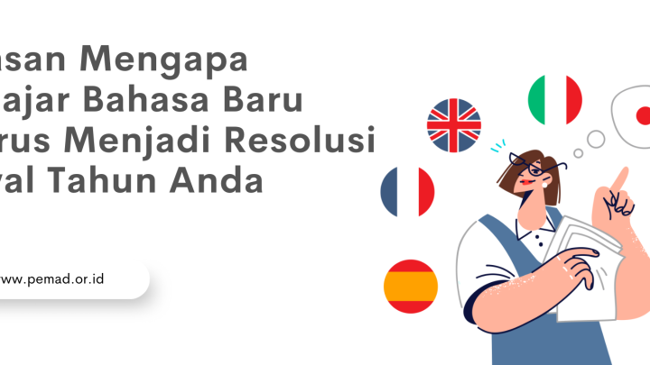 Alasan Mengapa Belajar Bahasa Baru Harus Menjadi Resolusi Awal Tahun Anda