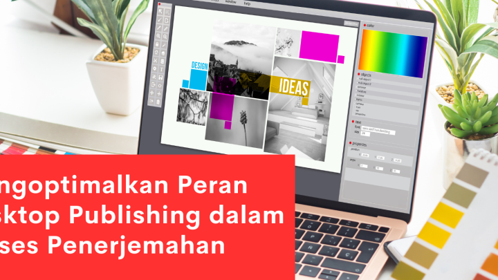 Mengoptimalkan Peran Desktop Publishing dalam Proses Penerjemahan